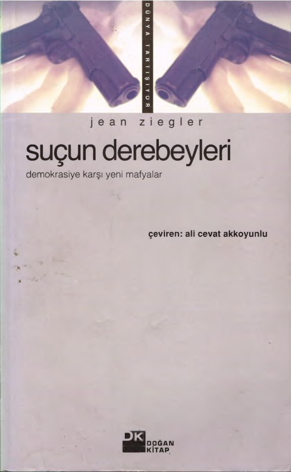 Suçun Derebeyleri: Dünyadaki Yeni Yolsuzluk Düzeni PDF – Jean Ziegler