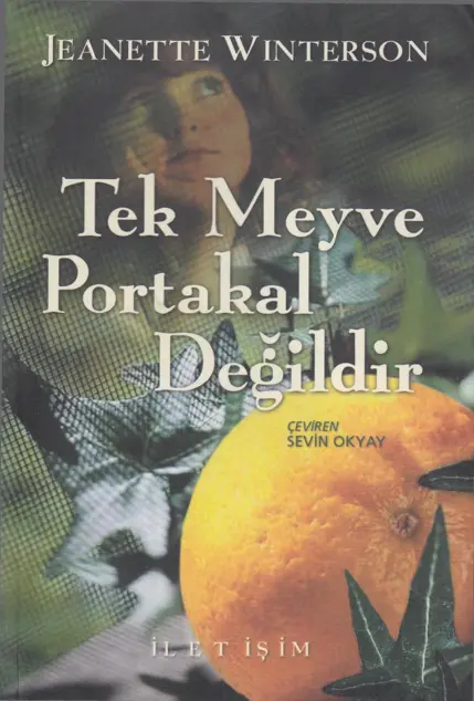 Jeanette Winterson Tek Meyve Portakal Değildir İletişim Yayınları Kitap Kapağı