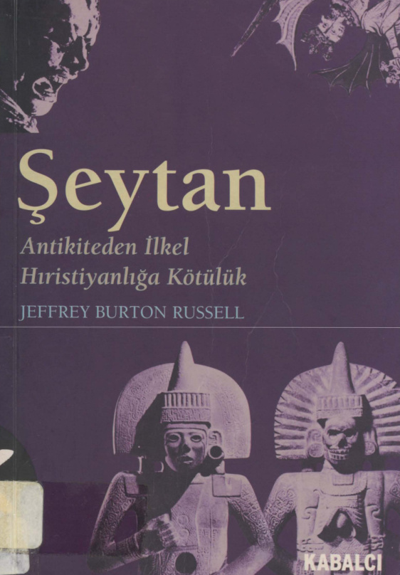 Şeytan: Antikiteden İlkel Hristiyanlığa Kötülük PDF – Jeffrey Burton Russell