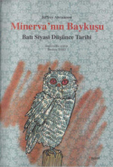 Minerva’nın Baykuşu: Batı Siyasi Düşünce Tarihi PDF – Jeffrey Abramson