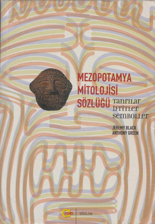 Mezopotamya Mitolojisi Sözlüğü PDF – Jeremy Black, Anthony Green