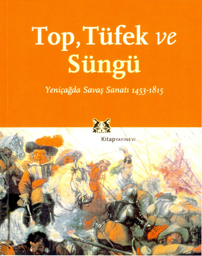 Top, Tüfek ve Süngü PDF - Jeremy Black 9 Jeremy Black Top Tüfek ve Süngü Kitapkitabevi Yayınları Kitap Kapağı