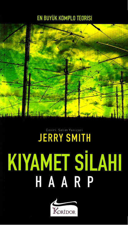 Kıyamet Silahı: HAARP PDF – Jerry E. Smith