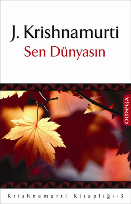 Sen Dünyasın PDF – Jiddu Krishnamurti