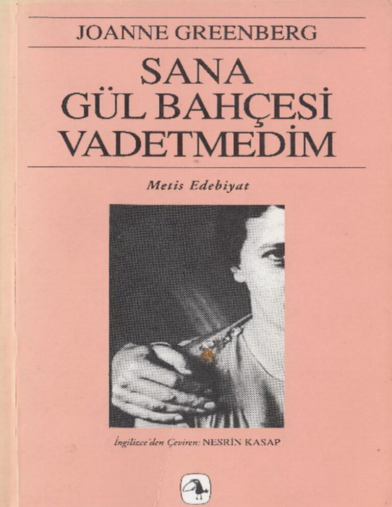 Joanne Greenberg Sana Gül Bahçesi Vadetmedim Kitap Kapağı