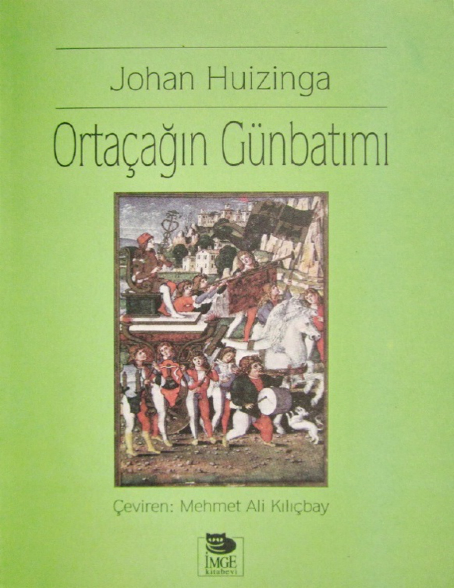 Ortaçağın Günbatımı PDF – Johan Huizinga