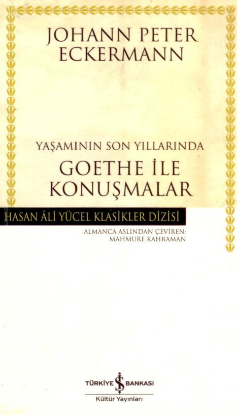 Yaşamının Son Yıllarında Goethe İle Konuşmalar PDF – Johann Peter Eckermann