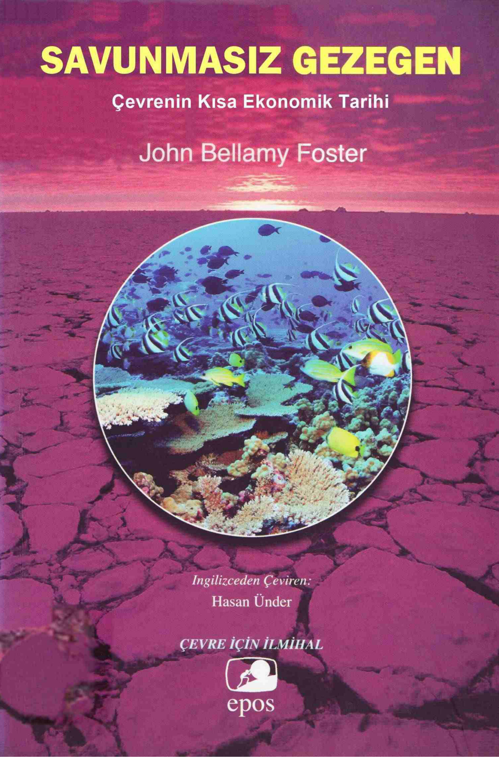 Savunmasız Gezegen PDF – John Bellamy Foster