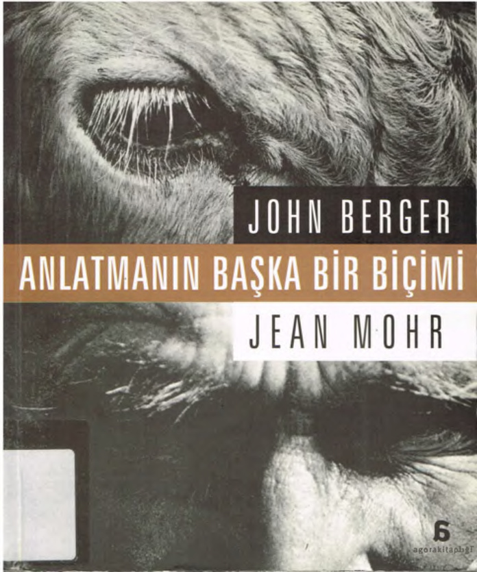 Anlatmanın Başka Bir Biçimi PDF – John Berger – Jean Mohr