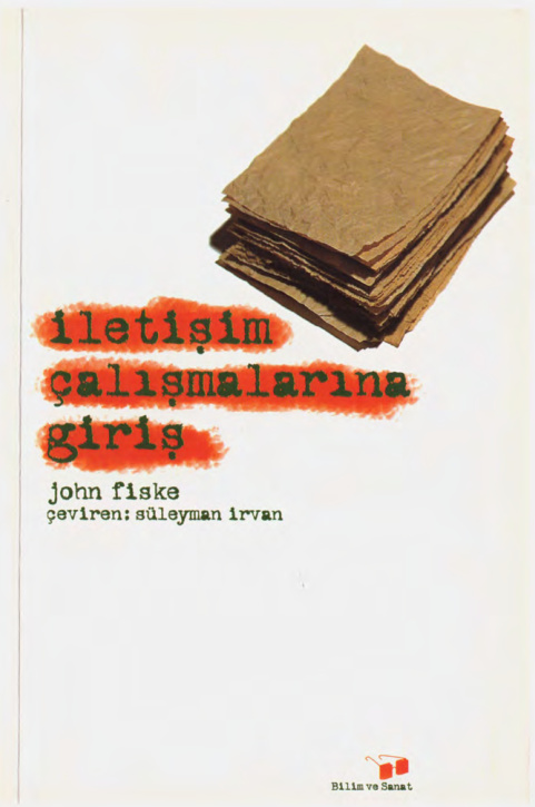 İletişim Çalışmalarına Giriş PDF – John Fiske