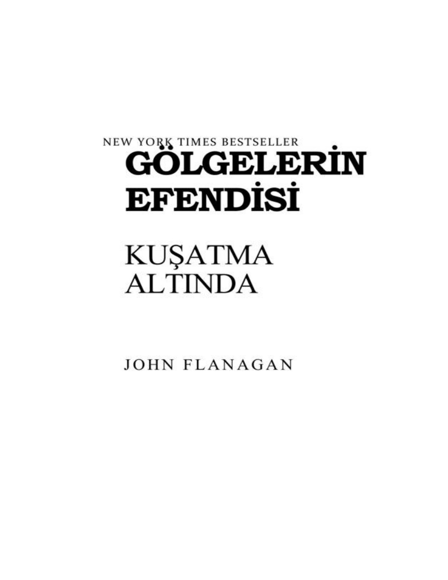Kuşatma Altında – Gölgelerin Efendisi 6 PDF – John Flanagan