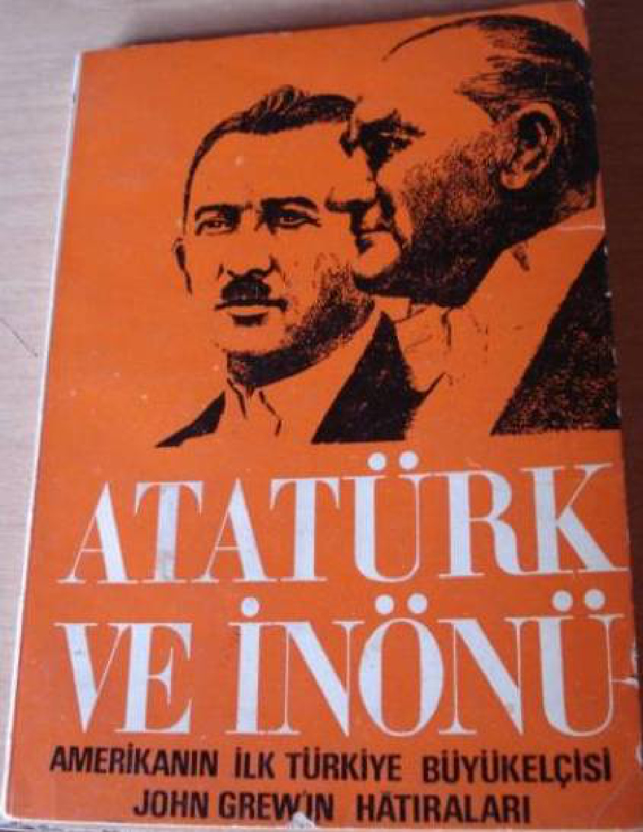 İlk ABD Büyükelçisinin Türkiye Hatıraları PDF – John Grew