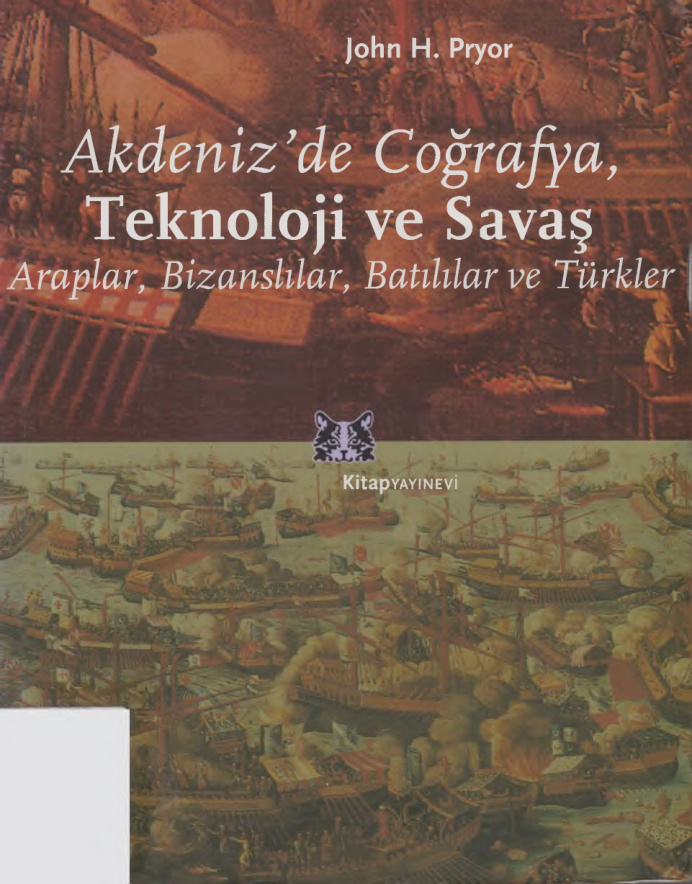 Akdeniz’de Coğrafya Teknoloji ve Savaş PDF – John H. Pryor