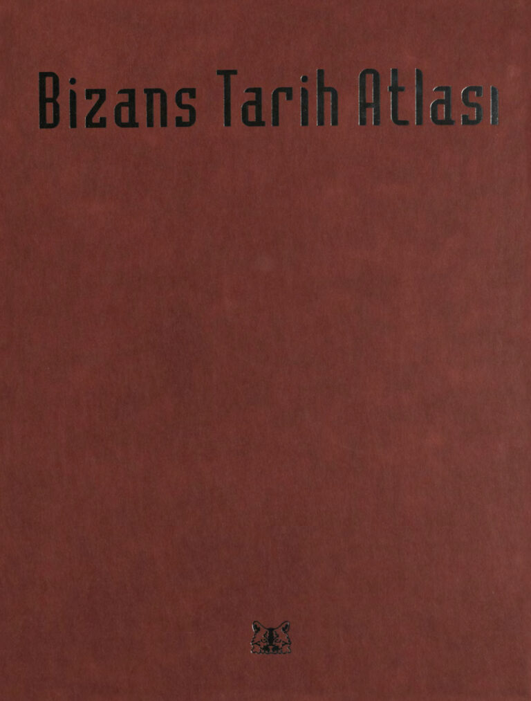 Bizans Tarih Atlası PDF - John Haldon 17 John Haldon Bizans Tarih Atlası Kitap Yayınevi Kitap Kapağı
