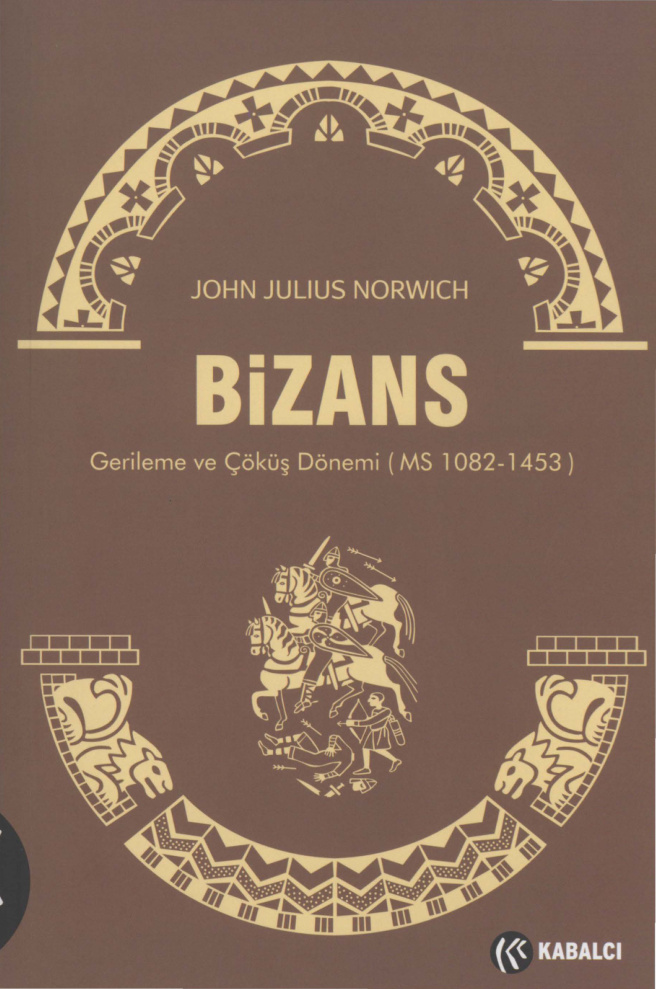 Bizans II – Şahlanış Dönemi PDF – John Julius Norwich
