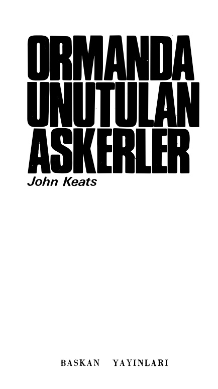 Ormanda Unutulan Askerler PDF - John Keats 11 Ormanda Unutulan Askerler PDF – John Keats