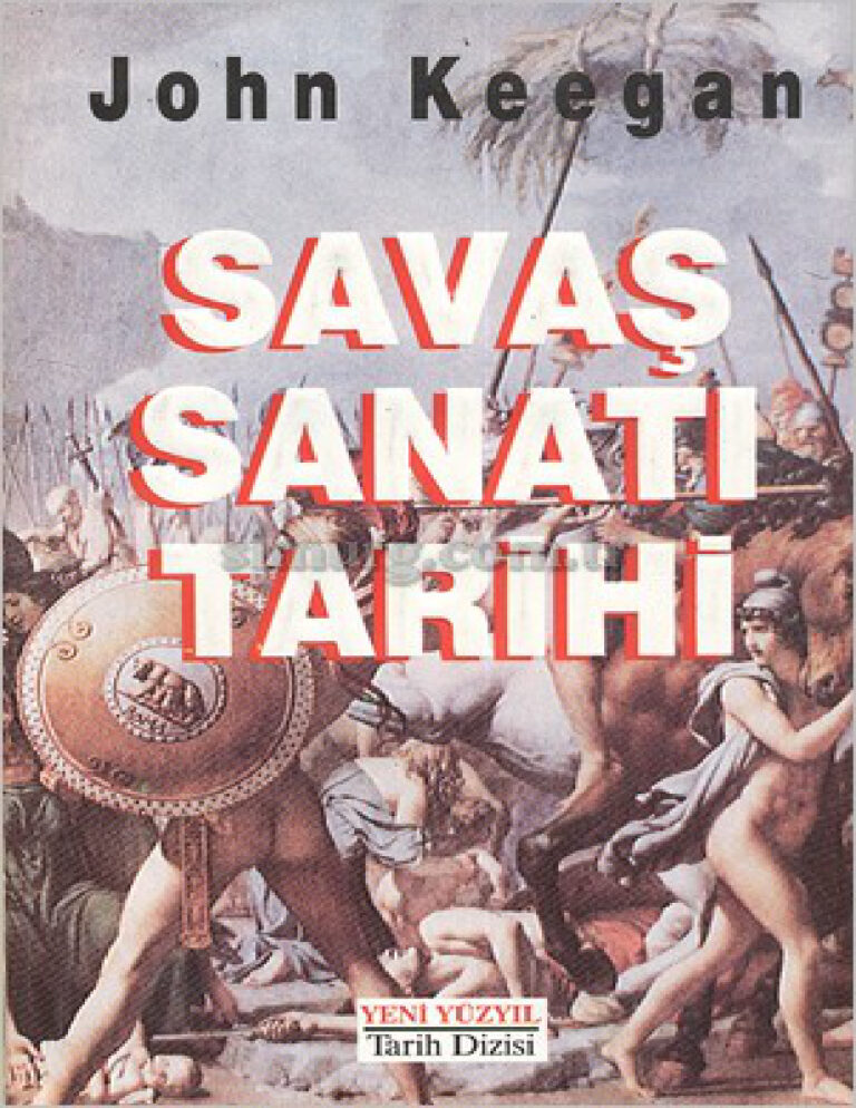 John Keegan Savaş Sanatı Tarihi Kitap Kapağı