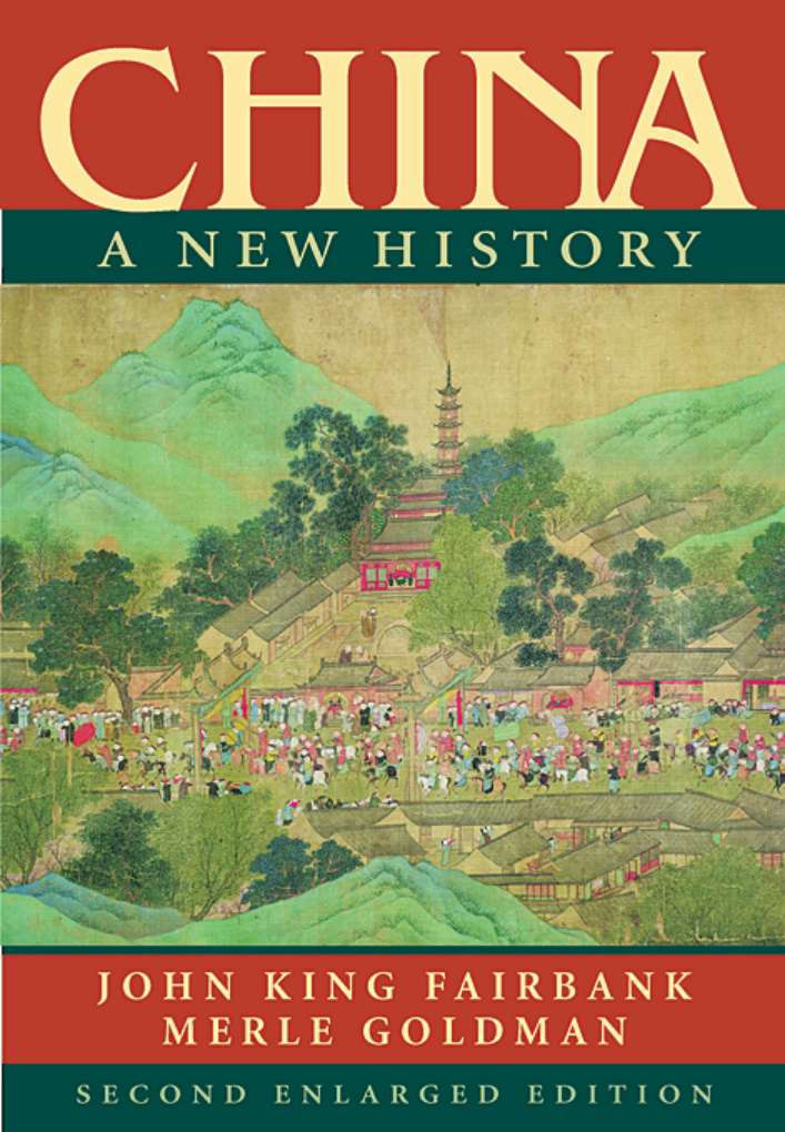 China: A New History PDF – John King Fairbank – Merle Goldman
