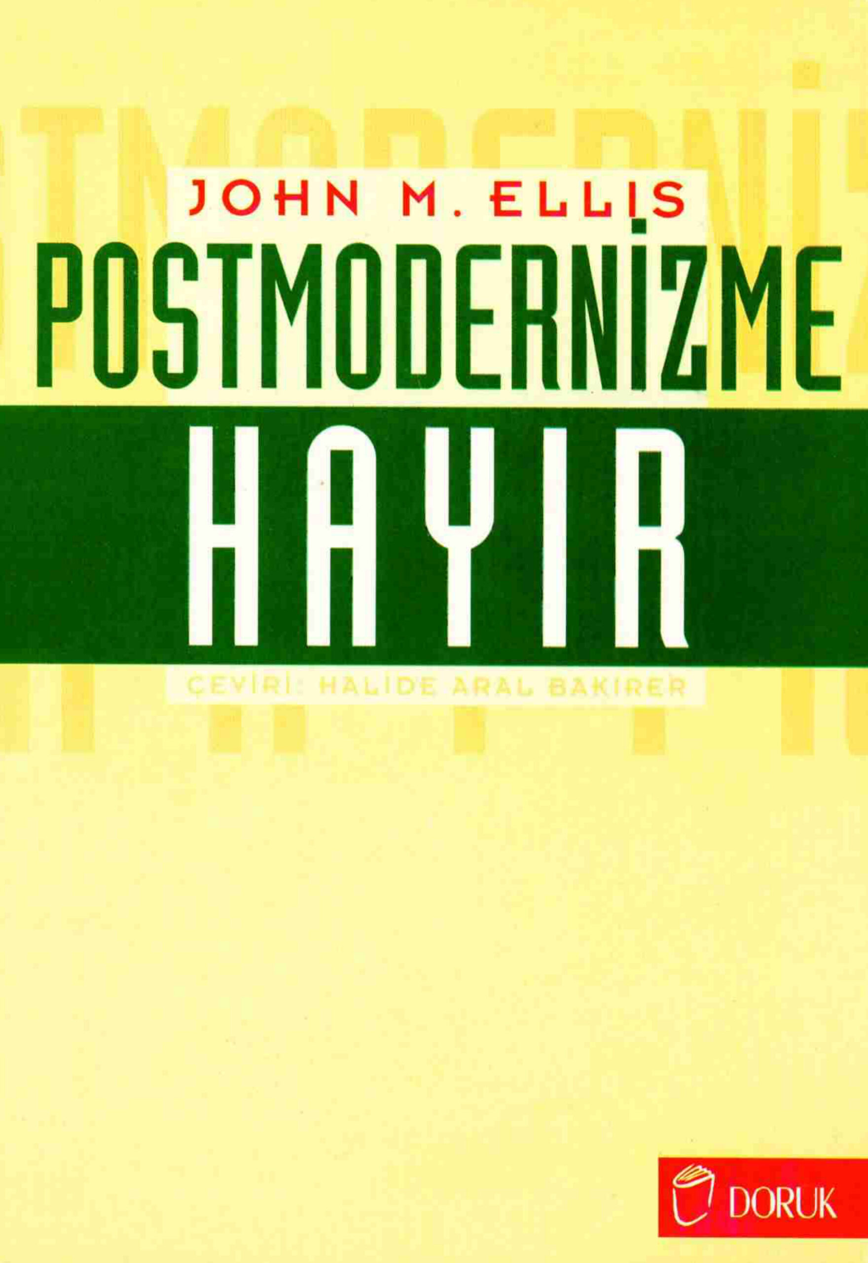 Postmodernizme Hayır PDF – John M. Ellis
