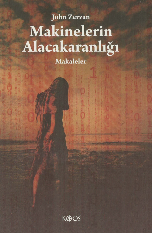 Makinelerin Alacakaranlığı PDF – John Zerzan