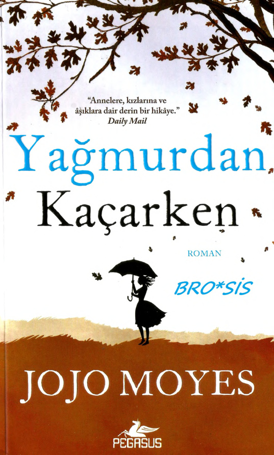 Yağmurdan Kaçarken PDF – Jojo Moyes