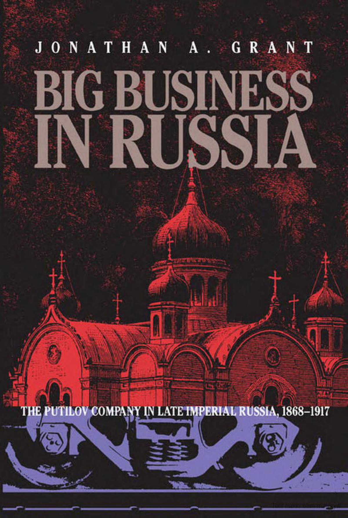 Big Business in Russia PDF – Jonathan A. Grant
