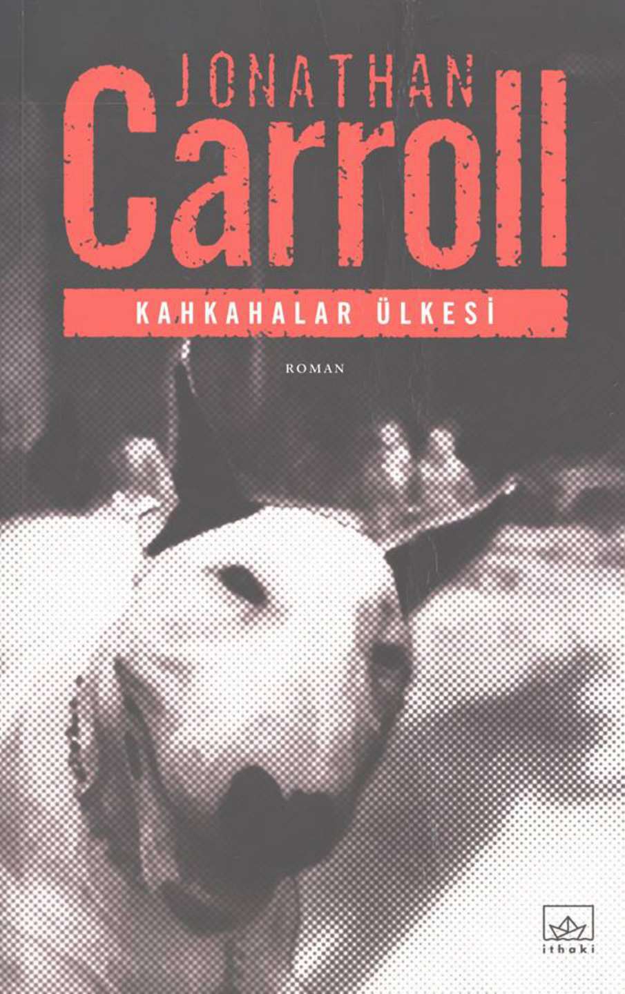 Kahkahalar Ülkesi PDF – Jonathan Carroll