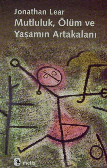 Mutluluk, Ölüm ve Yaşamın Artakalanı PDF – Jonathan Lear