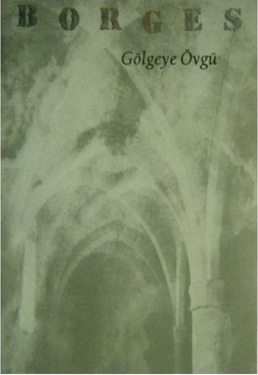 Gölgeye Övgü PDF – Jorge Luis Borges