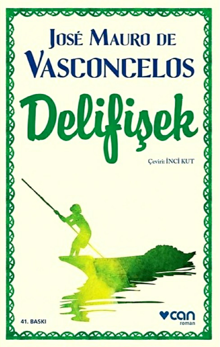 Jose Mauro De Vasconcelos Delifişek dc Kitap Kapağı
