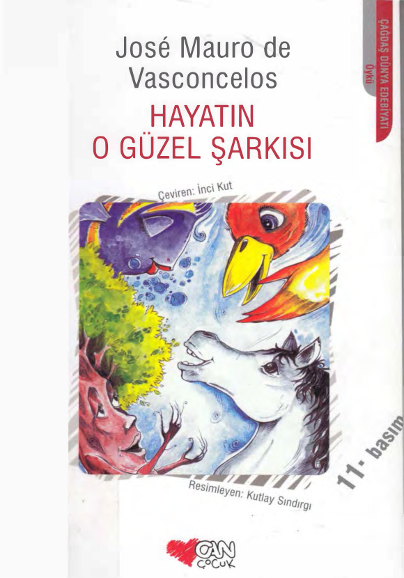 Jose Mauro de Vasconcelos Hayatın O Guzel Sarkısı Can Yayınları Kitap Kapağı
