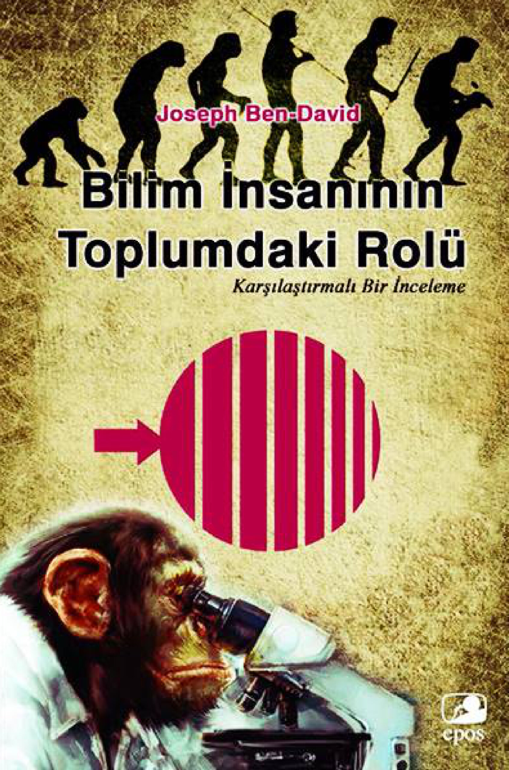 Bilim İnsanının Toplumdaki Rolü PDF – Joseph Ben-David