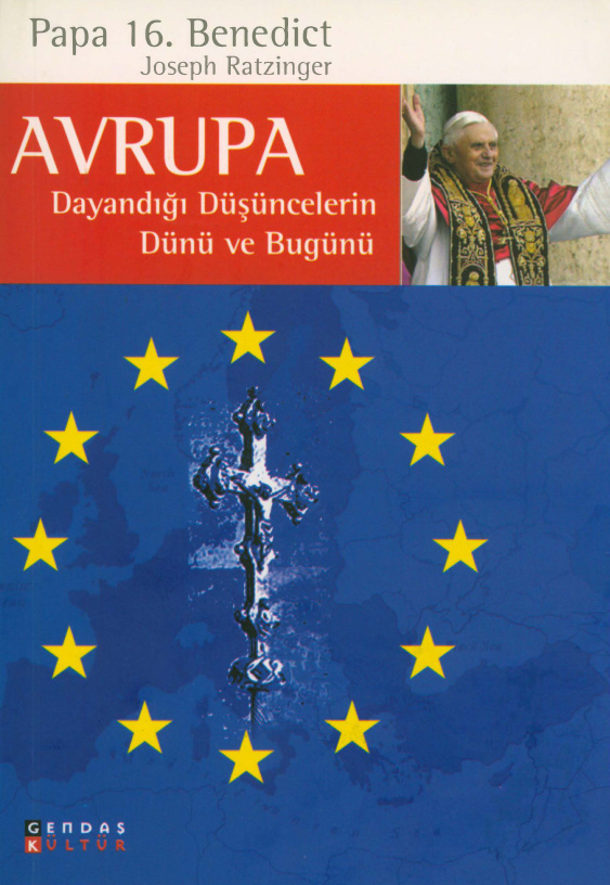 Avrupa: Dayandığı Düşüncelerin Dünü ve Bugünü PDF – Joseph Ratzinger (XVI. Benedictus)