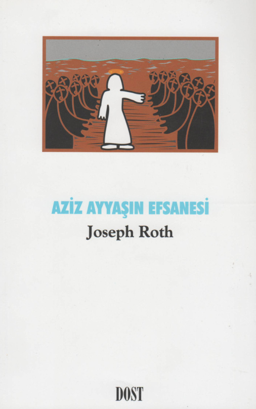 Aziz Ayyaşın Efsanesi (Dost Kitabevi) PDF – Joseph Roth