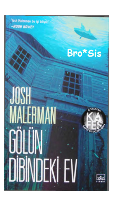 Gölün Dibindeki Ev PDF – Josh Malerman