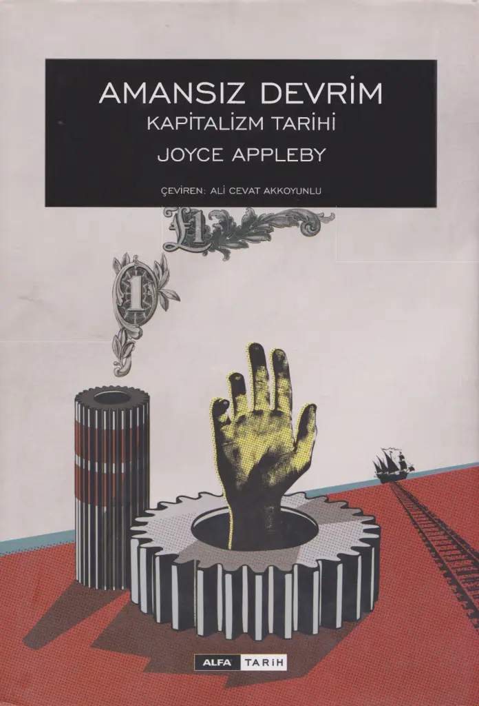 Amansız Devrim: Kapitalizmin Tarihi PDF – Joyce Appleby