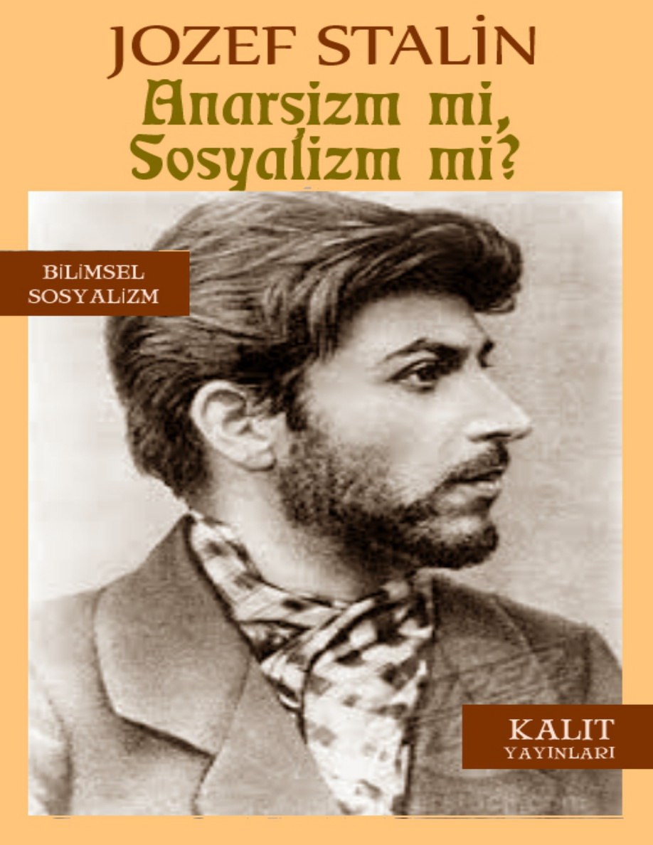 Anarşizm mi, Sosyalizm mi? PDF – Josef Stalin