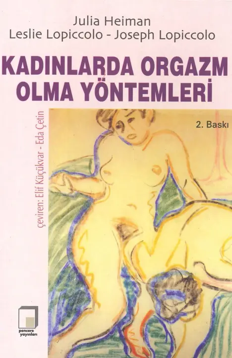 Kadınlarda Orgazm Olma Yöntemleri PDF – Julia Heiman – Leslie LoPiccolo