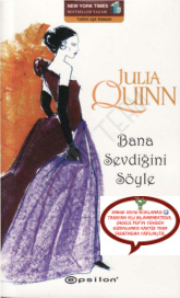 Bana Sevdiğini Söyle (Agents of the Crown #2) PDF – Julia Quinn