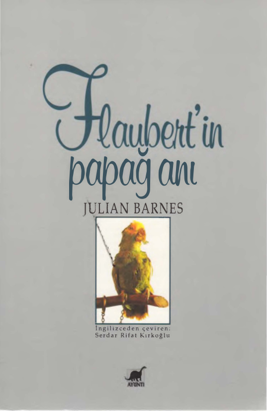 Flaubert’in Papağanı PDF – Julian Barnes