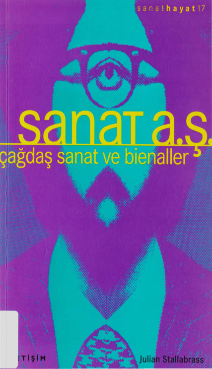Sanat A.Ş. Çağdaş Sanat ve Bienaller PDF – Julian Stallabrass