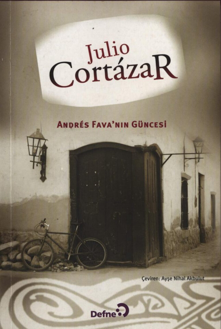 Julio Cortazar Andres Fava'nın Güncesi Defne Yayınları Kitap Kapağı