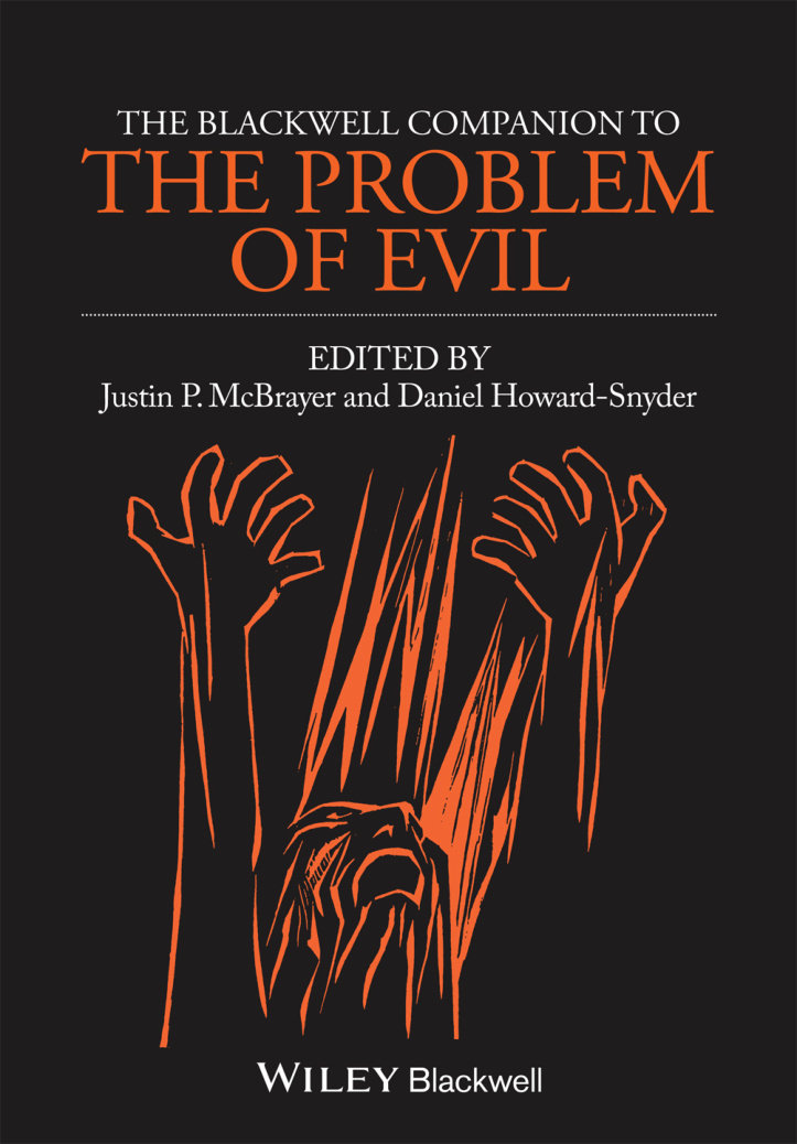 The Blackwell Companion to The Problem of Evil PDF – Justin P. McBrayer – Daniel Howard-Snyder