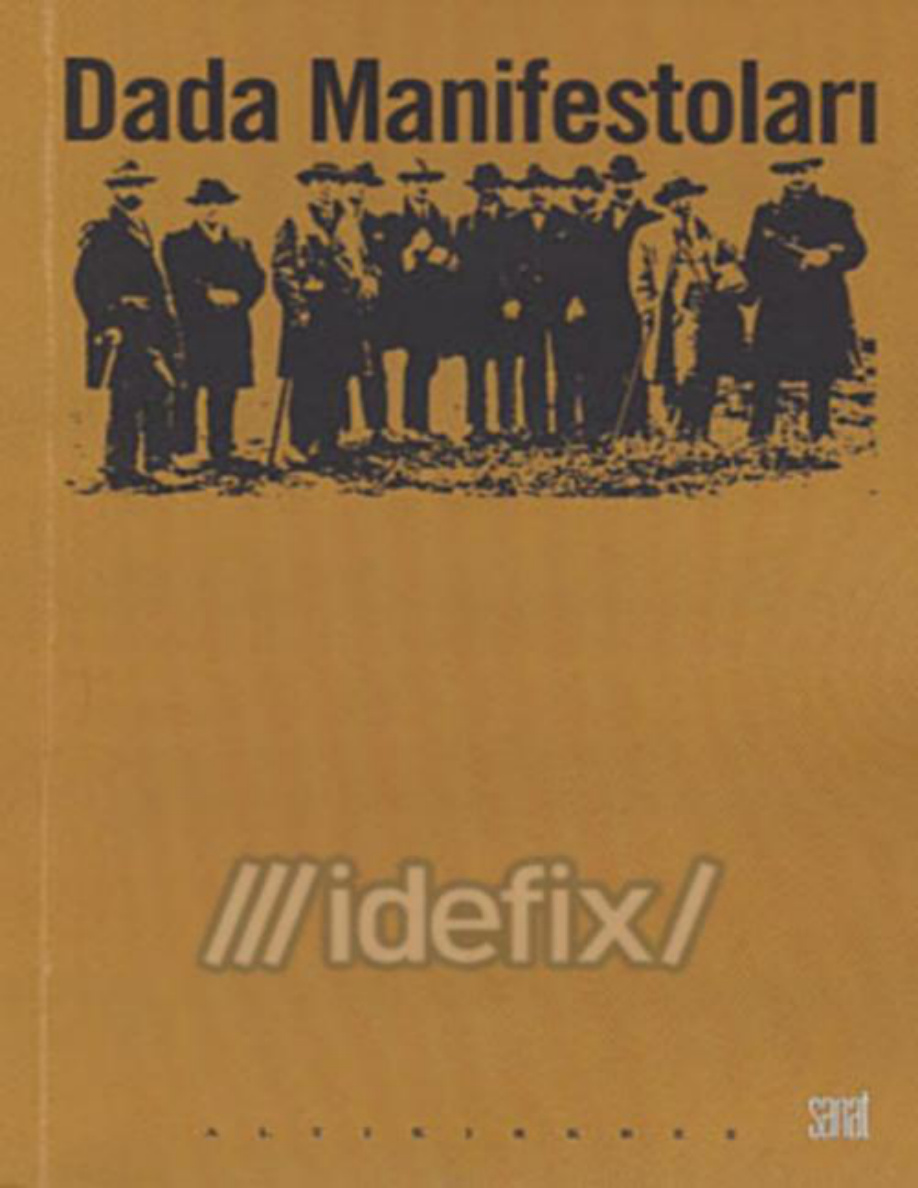 Dada Manifestoları PDF – Kaan Çaydamlı (Hazırlayan)