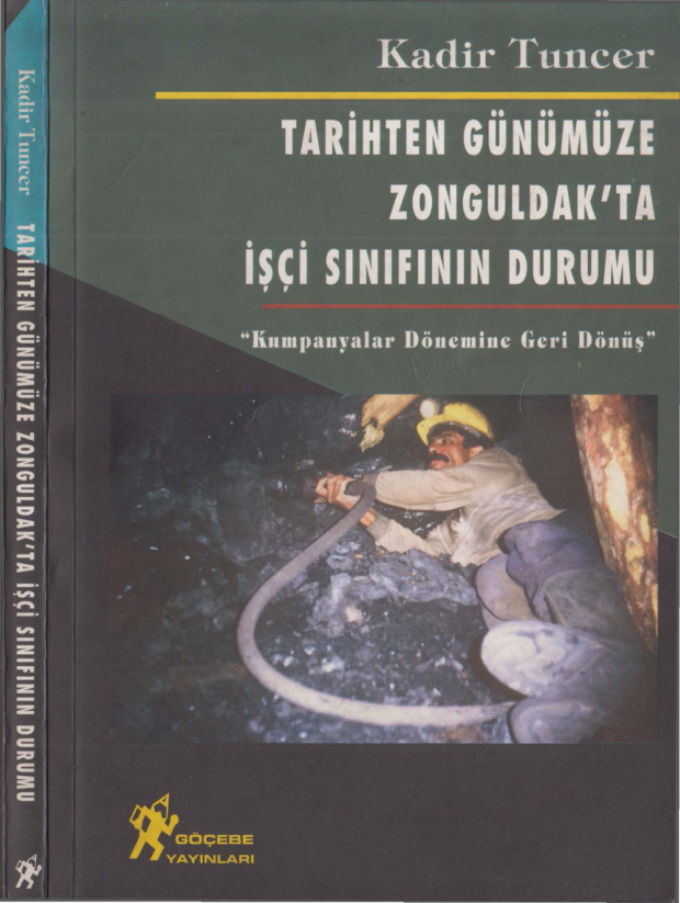 Tarihten Günümüze Zonguldak’ta İşçi Sınıfının Durumu PDF – Kadir Tuncer