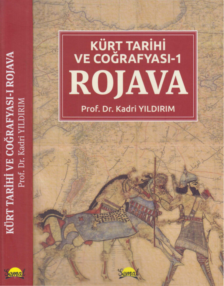 Kadri Yıldırım Kürt Tarihi ve Coğrafyası 1 Rojava Şemal Yayınları Kitap Kapağı