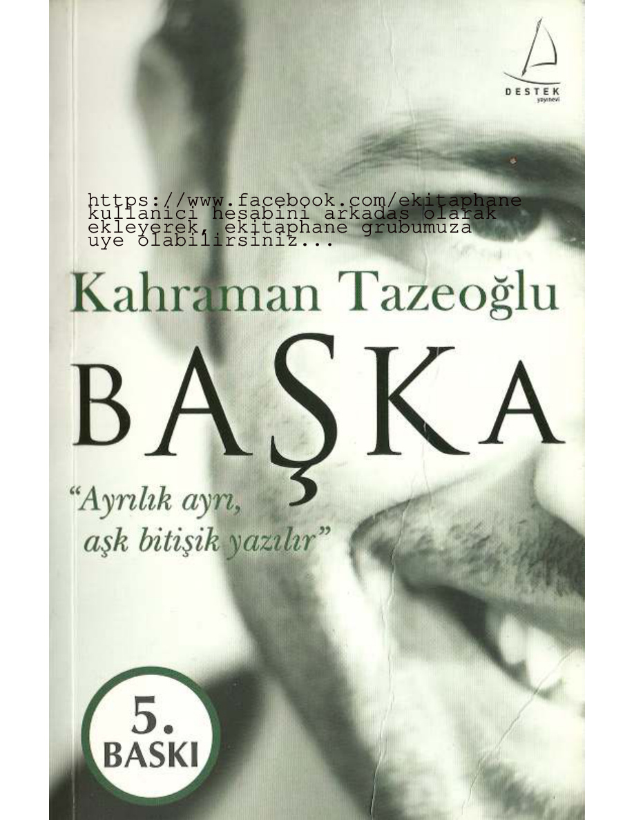 Başka: Ayrılık ayrı, aşk bitişik yazılır PDF – Kahraman Tazeoğlu
