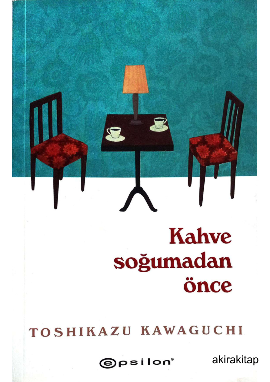 Kahve Soğumadan Önce PDF – Toshikazu Kawaguchi