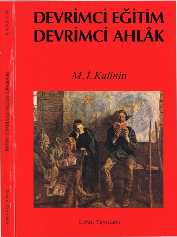 Devrimci Eğitim, Devrimci Ahlak PDF – Mihail Kalinin