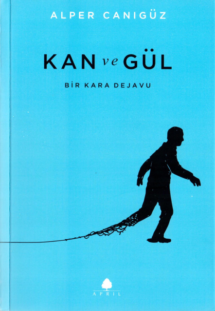 Kan ve Gül PDF – Alper Canıgüz